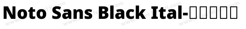Noto Sans Black Ital字体转换